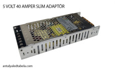 5 VOLT 40 AMPER SLİM ADAPTÖR