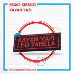 96 x 64 Kırmızı Kayan Yazı